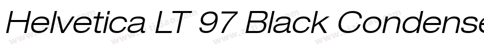 Helvetica LT 97 Black Condensed Oblique字体转换